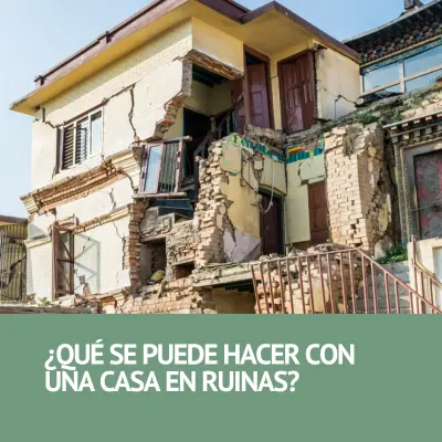 Qué se puede hacer con una casa en ruinas